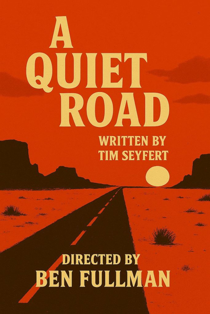 A Quiet Road Written By Tim Seyfert