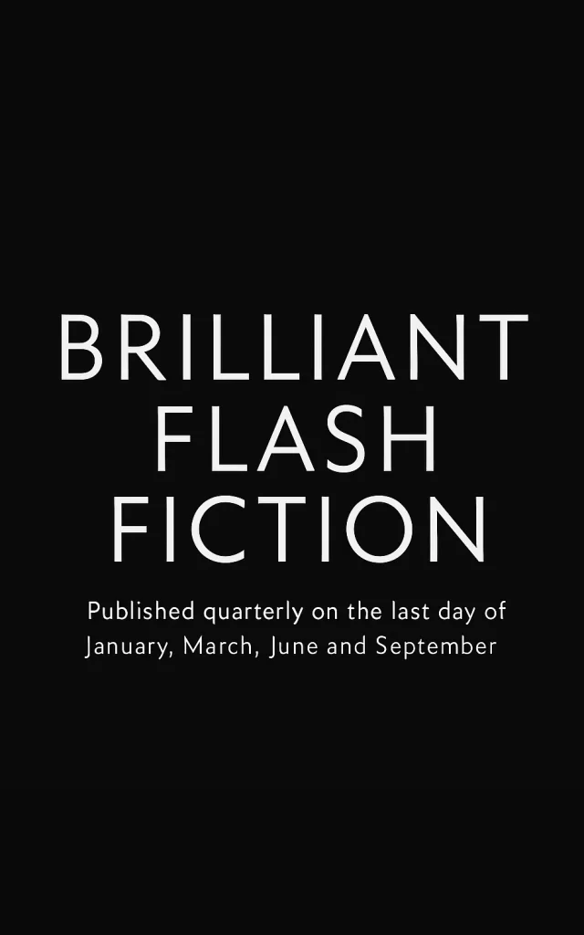 Brillianf Flash Fiction