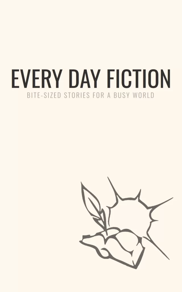 Every Day Fiction