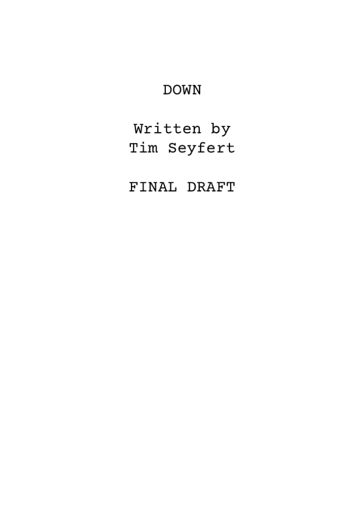 Down Written By Tim Seyfert